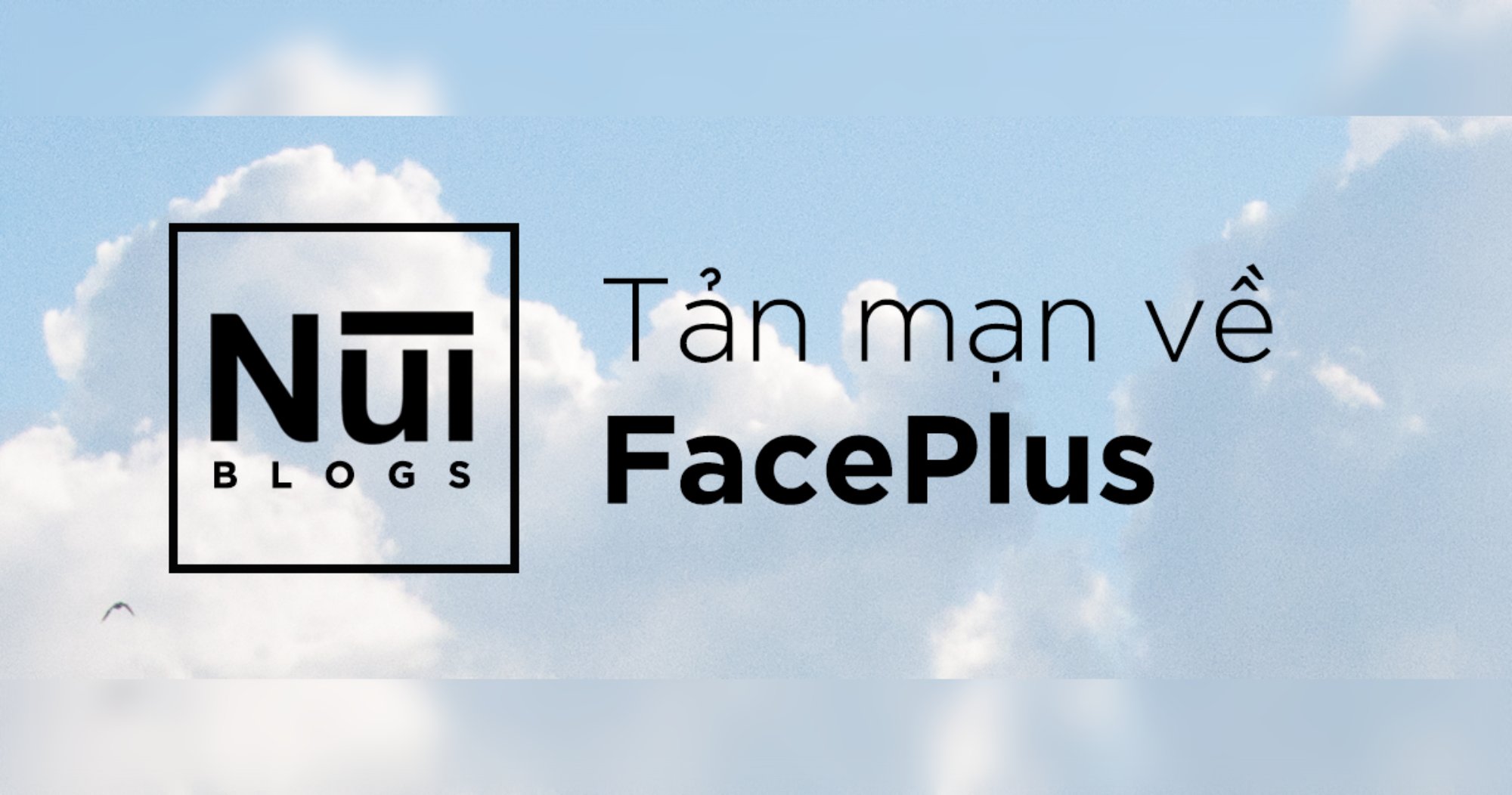 #22: Tản mạn về điểm danh FacePlus 