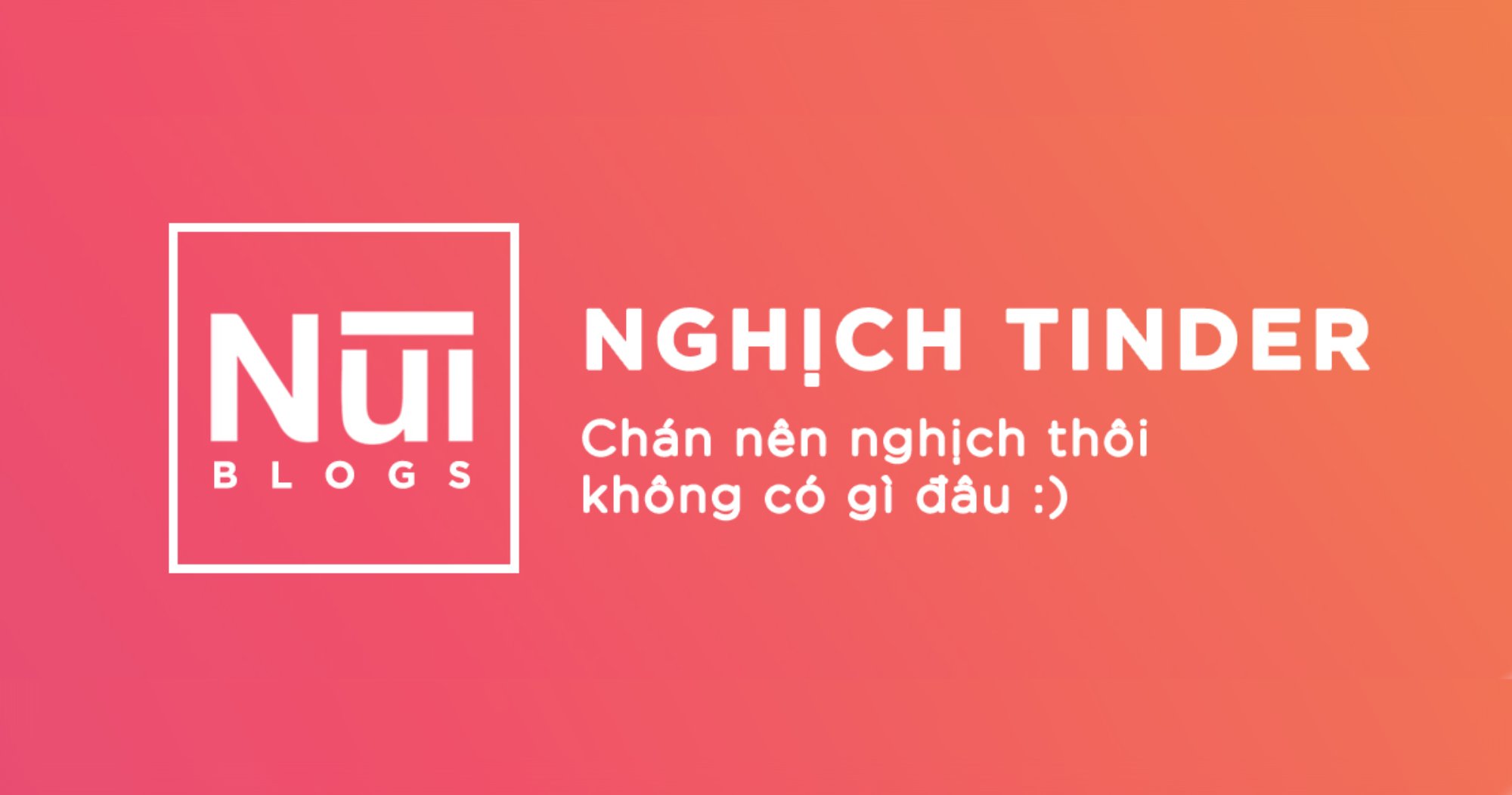 #41: nghịch tinder 